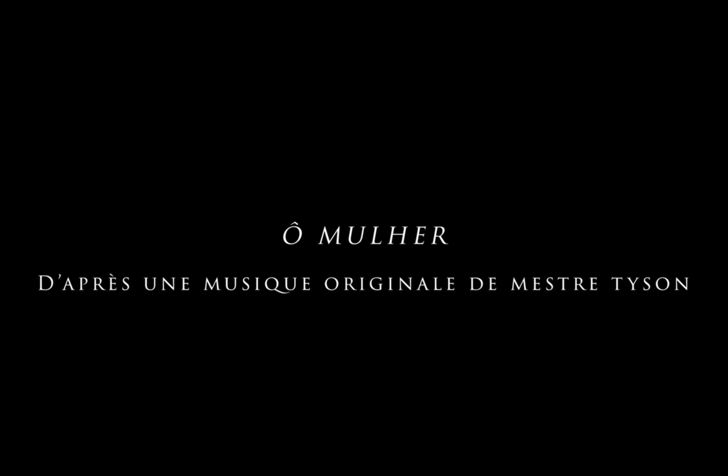 Clip video "Ô Mulher"